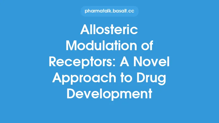 Allosteric Modulation of Receptors: A Novel Approach to Drug Development Thumbnail