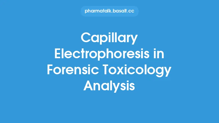 Capillary Electrophoresis in Forensic Toxicology Analysis Thumbnail