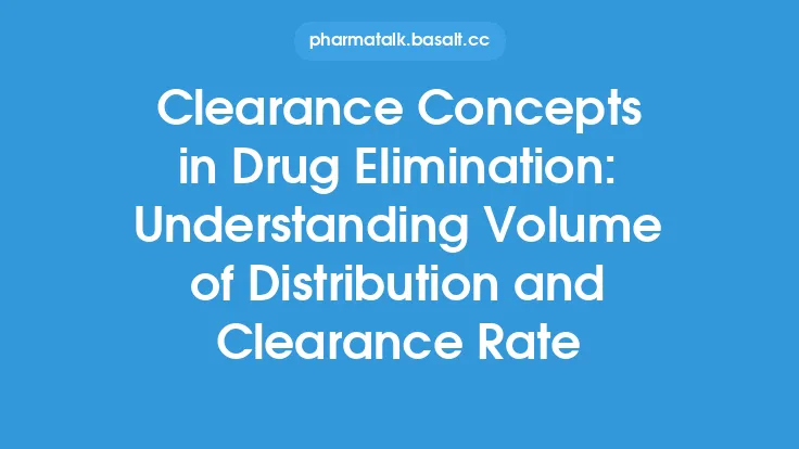 Clearance Concepts in Drug Elimination: Understanding Volume of Distribution and Clearance Rate Thumbnail
