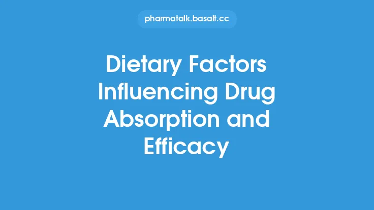 Dietary Factors Influencing Drug Absorption and Efficacy Thumbnail
