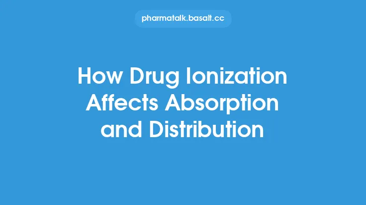 How Drug Ionization Affects Absorption and Distribution Thumbnail