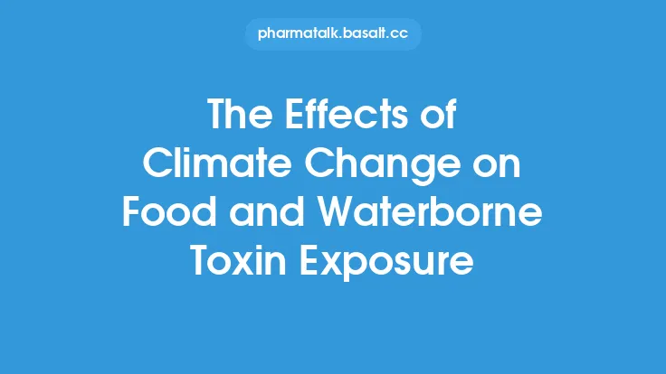 The Effects of Climate Change on Food and Waterborne Toxin Exposure Thumbnail