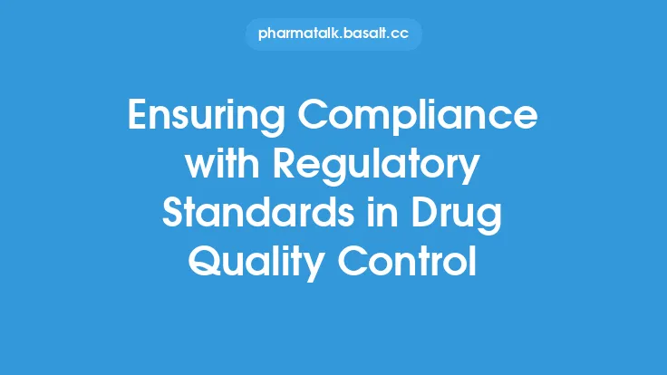 Ensuring Compliance with Regulatory Standards in Drug Quality Control Thumbnail