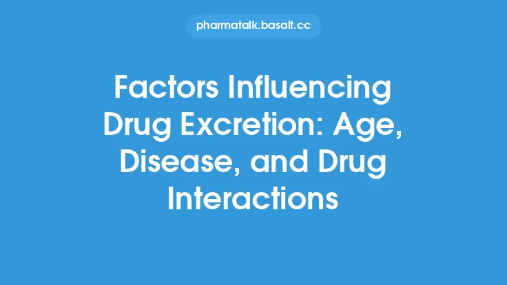 Factors Influencing Drug Excretion: Age, Disease, and Drug Interactions Thumbnail