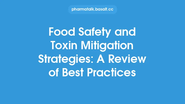 Food Safety and Toxin Mitigation Strategies: A Review of Best Practices Thumbnail