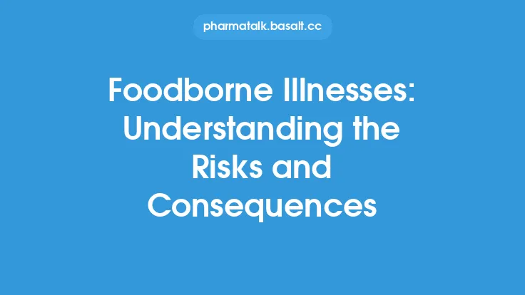 Foodborne Illnesses: Understanding the Risks and Consequences Thumbnail