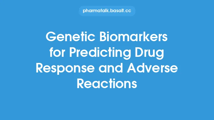 Genetic Biomarkers for Predicting Drug Response and Adverse Reactions Thumbnail