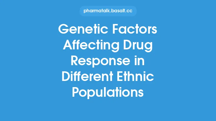 Genetic Factors Affecting Drug Response in Different Ethnic Populations Thumbnail