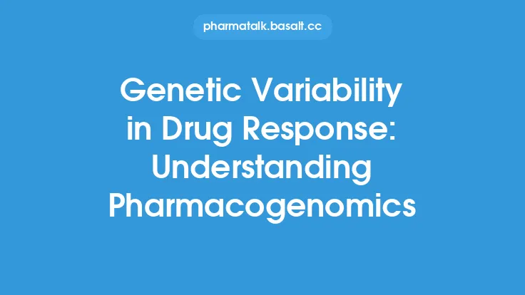 Genetic Variability in Drug Response: Understanding Pharmacogenomics Thumbnail