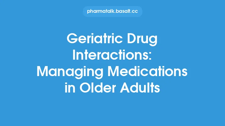 Geriatric Drug Interactions: Managing Medications in Older Adults Thumbnail