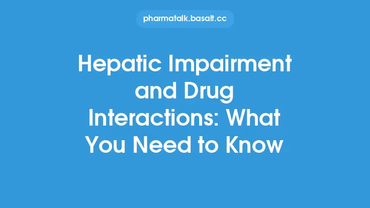 Hepatic Impairment and Drug Interactions: What You Need to Know Thumbnail
