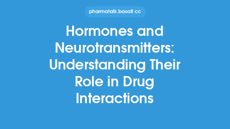 Hormones and Neurotransmitters: Understanding Their Role in Drug Interactions Thumbnail