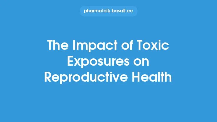 The Impact of Toxic Exposures on Reproductive Health Thumbnail