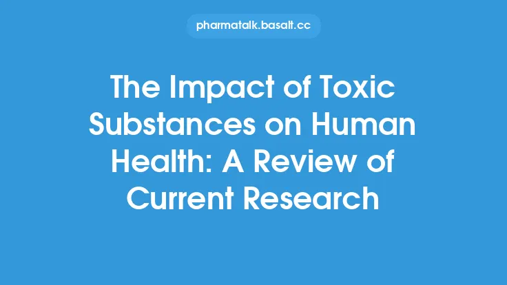 The Impact of Toxic Substances on Human Health: A Review of Current Research Thumbnail