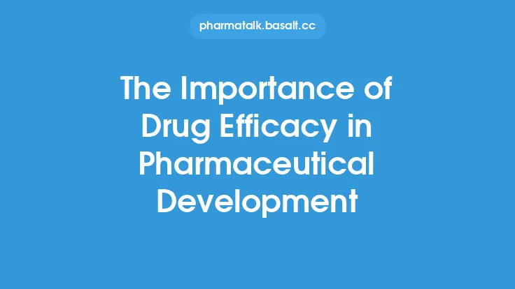 The Importance of Drug Efficacy in Pharmaceutical Development Thumbnail