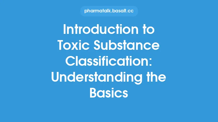 Introduction to Toxic Substance Classification: Understanding the Basics Thumbnail