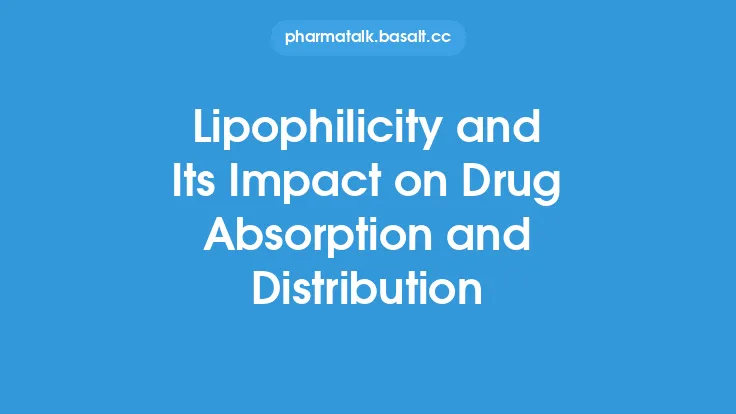 Lipophilicity and Its Impact on Drug Absorption and Distribution Thumbnail