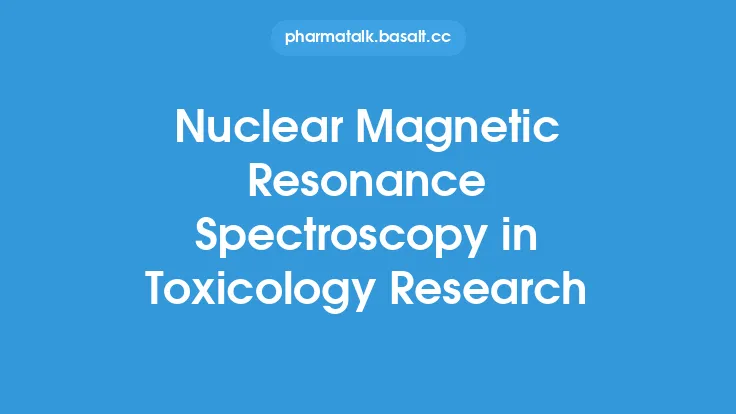 Nuclear Magnetic Resonance Spectroscopy in Toxicology Research Thumbnail