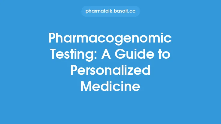 Pharmacogenomic Testing: A Guide to Personalized Medicine Thumbnail