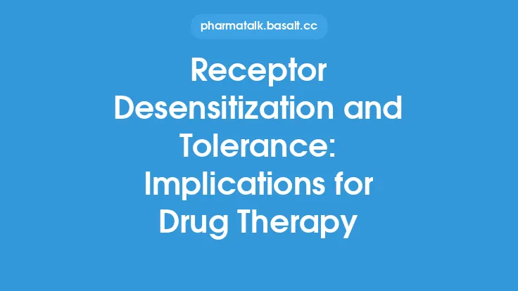 Receptor Desensitization and Tolerance: Implications for Drug Therapy Thumbnail