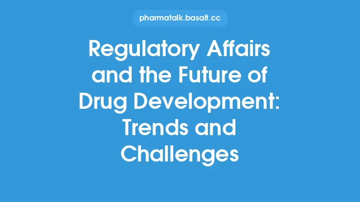 Regulatory Affairs and the Future of Drug Development: Trends and Challenges Thumbnail