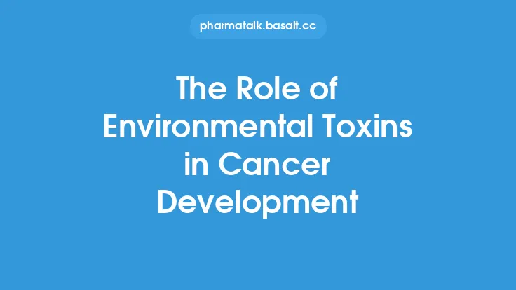 The Role of Environmental Toxins in Cancer Development Thumbnail