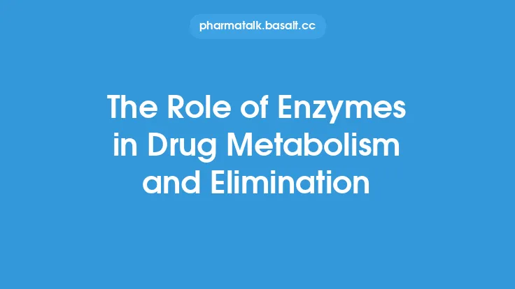 The Role of Enzymes in Drug Metabolism and Elimination Thumbnail