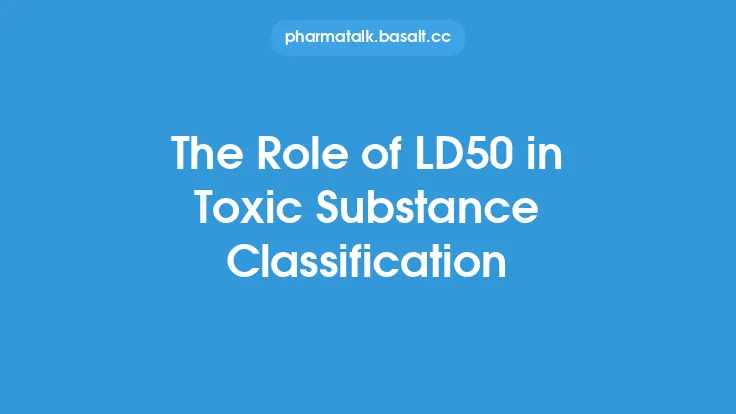 The Role of LD50 in Toxic Substance Classification Thumbnail