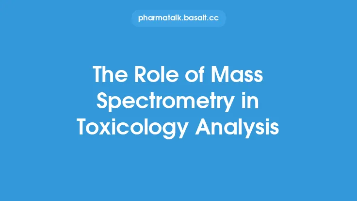 The Role of Mass Spectrometry in Toxicology Analysis Thumbnail