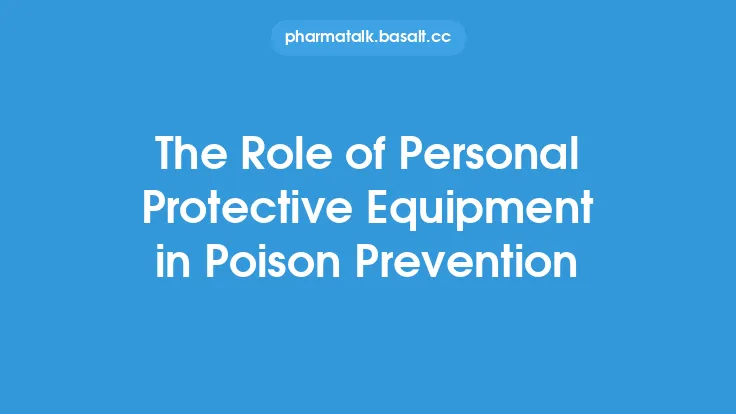 The Role of Personal Protective Equipment in Poison Prevention Thumbnail