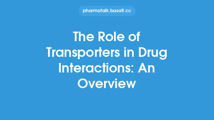 The Role of Transporters in Drug Interactions: An Overview Thumbnail
