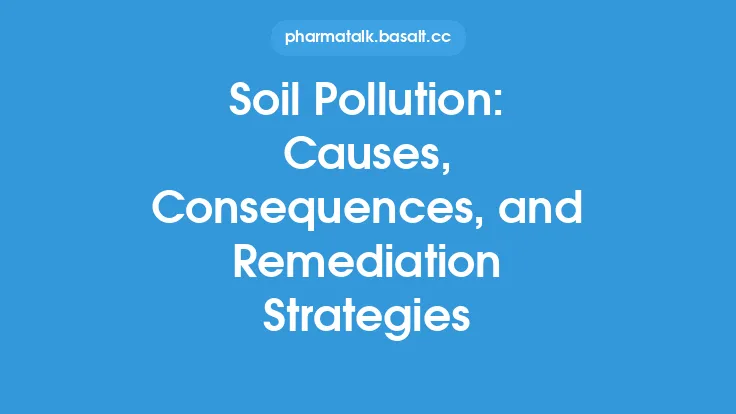 Soil Pollution: Causes, Consequences, and Remediation Strategies Thumbnail