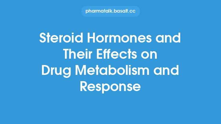 Steroid Hormones and Their Effects on Drug Metabolism and Response Thumbnail
