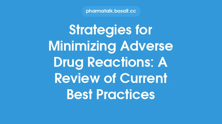Strategies for Minimizing Adverse Drug Reactions: A Review of Current Best Practices Thumbnail