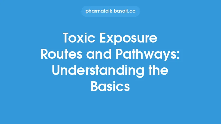 Toxic Exposure Routes and Pathways: Understanding the Basics Thumbnail