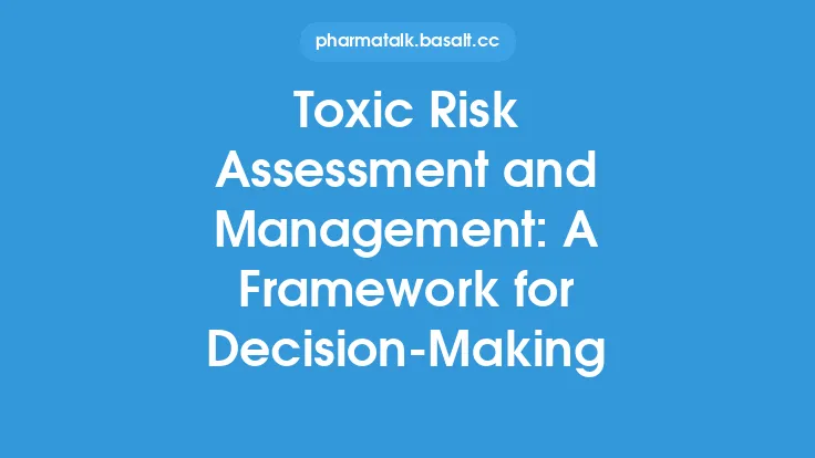 Toxic Risk Assessment and Management: A Framework for Decision-Making Thumbnail