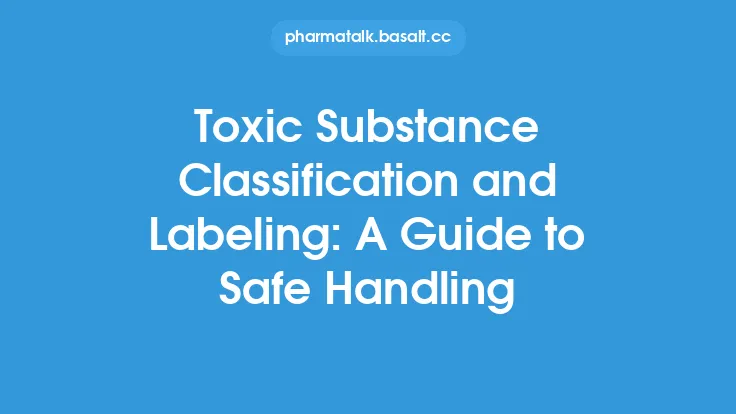 Toxic Substance Classification and Labeling: A Guide to Safe Handling Thumbnail