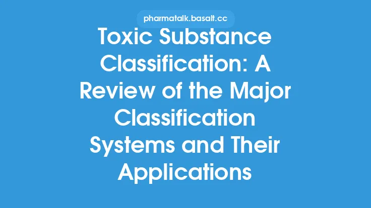 Toxic Substance Classification: A Review of the Major Classification Systems and Their Applications Thumbnail