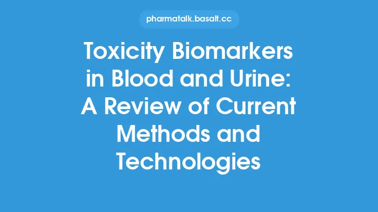 Toxicity Biomarkers in Blood and Urine: A Review of Current Methods and Technologies Thumbnail
