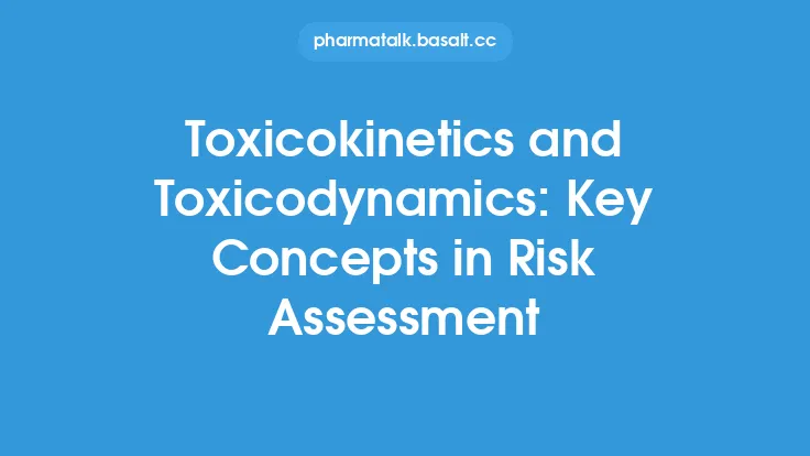 Toxicokinetics and Toxicodynamics: Key Concepts in Risk Assessment Thumbnail