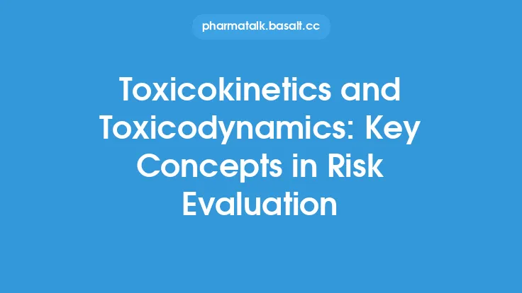 Toxicokinetics and Toxicodynamics: Key Concepts in Risk Evaluation Thumbnail