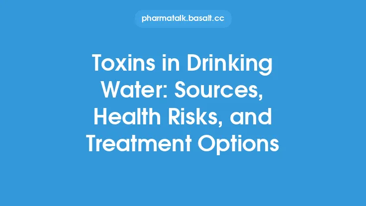 Toxins in Drinking Water: Sources, Health Risks, and Treatment Options Thumbnail