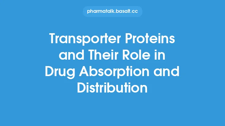 Transporter Proteins and Their Role in Drug Absorption and Distribution Thumbnail