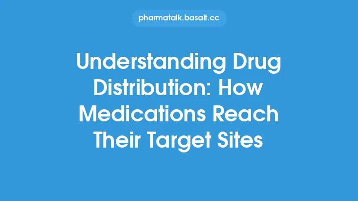 Understanding Drug Distribution: How Medications Reach Their Target Sites Thumbnail