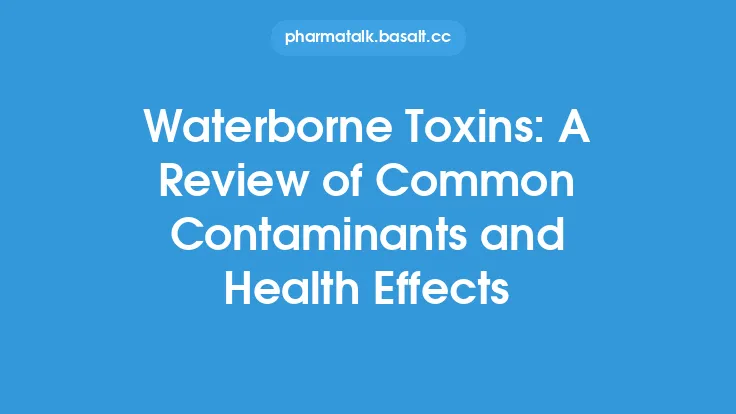 Waterborne Toxins: A Review of Common Contaminants and Health Effects Thumbnail